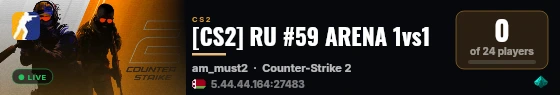 [CS2] RU #59 ARENA 1vs1 live status badge