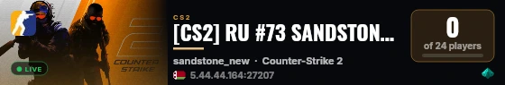 [CS2] RU #73 SANDSTONE [!CW !SHOP !VIP] live status badge