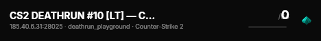 CS2 DEATHRUN #10 [LT] — CYBERSHOKE.NET (EASY) live status badge