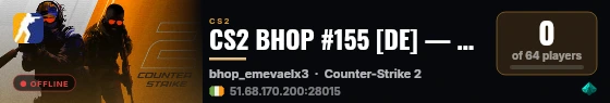 CS2 BHOP #155 [DE] — CYBERSHOKE.NET (TIER 1-2 - EASY, ONLY EM live status badge