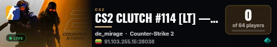 CS2 CLUTCH #114 [LT] — CYBERSHOKE.NET (1VS3) live status badge