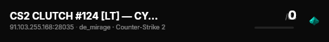 CS2 CLUTCH #124 [LT] — CYBERSHOKE.NET (2VS5) live status badge
