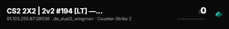 CS2 2X2 | 2v2 #194 [LT] — CYBERSHOKE.NET live status badge