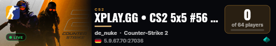 XPLAY.GG • CS2 5x5 #56 • [DE] live status badge