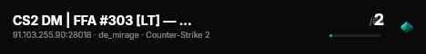 CS2 DM | FFA #303 [LT] — CYBERSHOKE.NET (16 SLOTS) live status badge
