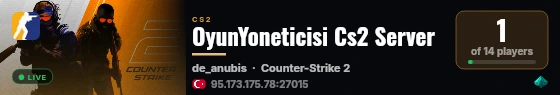 OyunYoneticisi Cs2 Server live status badge