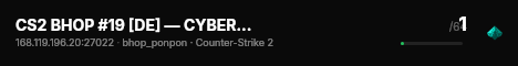 CS2 BHOP #19 [DE] — CYBERSHOKE.NET (TIER 5-8 - HARD) live status badge