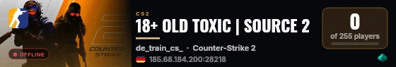 18+ OLD TOXIC | SOURCE 2 live status badge