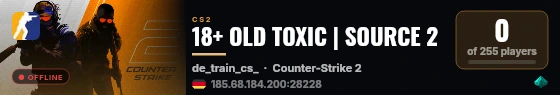 18+ OLD TOXIC | SOURCE 2 live status badge