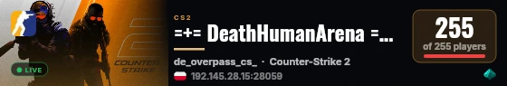 =+= DeathHumanArena =+= [HQ Maps] Mix ¦ live status badge