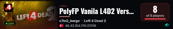 PolyFP Vanila L4D2 Versus Server live status badge