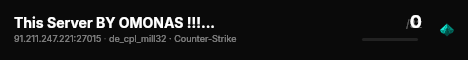 This Server BY OMONAS !!! <cs.iTi.lt> |FreeVip-Steam| live status badge