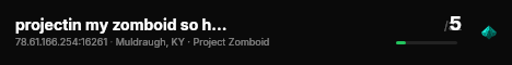 projectin my zomboid so hard rn live status badge