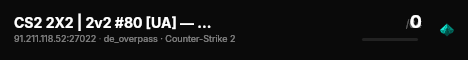 CS2 2X2 | 2v2 #80 [UA] — CYBERSHOKE.NET live status badge