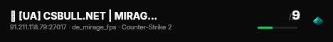 ⚡ [UA] CSBULL.NET | MIRAGE [FPS+] #2 • discord.gg/csbull live status badge