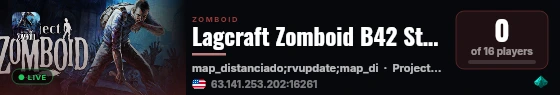 Lagcraft Zomboid B42 Stable live status badge