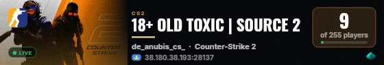 18+ OLD TOXIC | SOURCE 2 live status badge