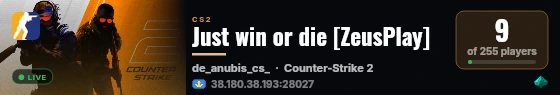 Just win or die [ZeusPlay] live status badge