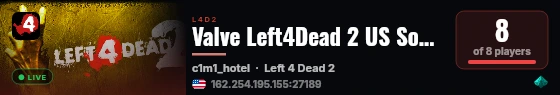 Valve Left4Dead 2 US SouthWest Server (srcds2001-lax2.389.175) live status badge
