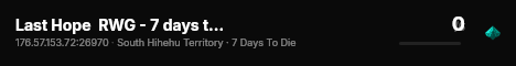Last Hope  RWG - 7 days to die V 3.1.0 live status badge