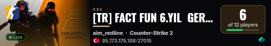 [TR] FACT FUN 6.YIL  GERI DONUS | discord.gg/Fact live status badge
