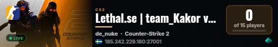 Lethal.se | team_Kakor vs team_LilForcen live status badge