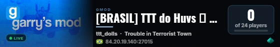 [BRASIL] TTT do Huvs 🌌 𑁇 128 Tickrate 𑁇 Lite live status badge