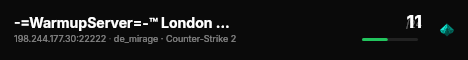 -=WarmupServer=-™ London Mirage ★MultiCFG™★FFA-DM★ live status badge