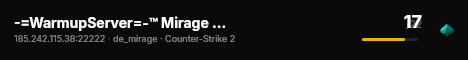-=WarmupServer=-™ Mirage 21 Rifle&NoAWP ★FFA-DM★ live status badge