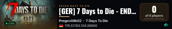 [GER] 7 Days to Die - ENDGAME [CGN] live status badge