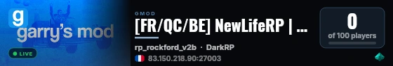 [FR/QC/BE] NewLifeRP | NEW SERVEUR | DISCORD.GG/NEWLIFE live status badge