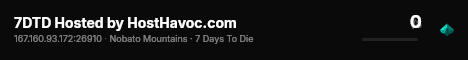 7DTD Hosted by HostHavoc.com live status badge