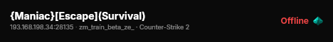 {Maniac}[Escape](Survival) live status badge