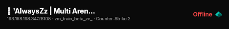 ➡️ 'AlwaysZz | Multi Arena | 64 Tickrate | Zombie live status badge