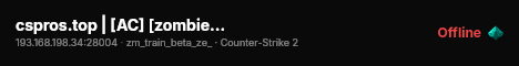 cspros.top | [AC] [zombie] [128 tick] live status badge