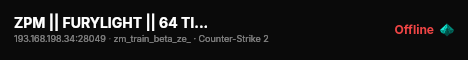 ZPM || FURYLIGHT || 64 TICK [!skin !knife !gloves] live status badge
