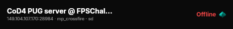 CoD4 PUG server @ FPSChallenge.eu live status badge