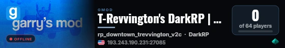 T-Revvington's DarkRP | Rules-Lite Roleplay live status badge