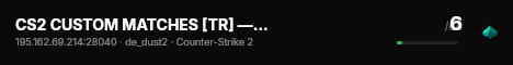 CS2 CUSTOM MATCHES [TR] — CYBERSHOKE.NET live status badge