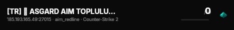 [TR] ⭐ ASGARD AIM TOPLULUĞU | .gg/asgardcom |!ws !knife !glo live status badge