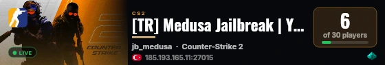 [TR] Medusa Jailbreak | YETKİLİ ALİMİ |  .gg/medusacommunit live status badge