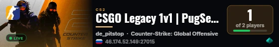 CSGO Legacy 1v1 | PugSetup live status badge