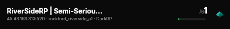RiverSideRP | Semi-Serious RP | FastDL| IN-DEV COMMING SOON | live status badge