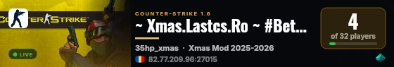 ~ Xmas.Lastcs.Ro ~ #BetaMod #Christmas mod live status badge