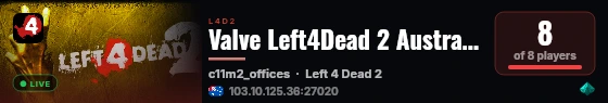 Valve Left4Dead 2 Australia Server (srcds1016-syd1.171.6) live status badge