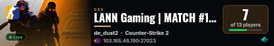 LANN Gaming | MATCH #13 | AntiCheat 🛡️ live status badge