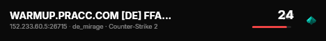 WARMUP.PRACC.COM [DE] FFA DM MIRAGE !skins !fps ✦ DEATHMATCH live status badge