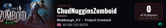 ChudNugginsZomboid live status badge