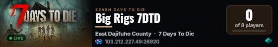 Big Rigs 7DTD live status badge