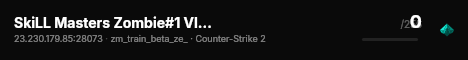 SkiLL Masters Zombie#1 VIP [STEAM/NIGHT/TOP] live status badge